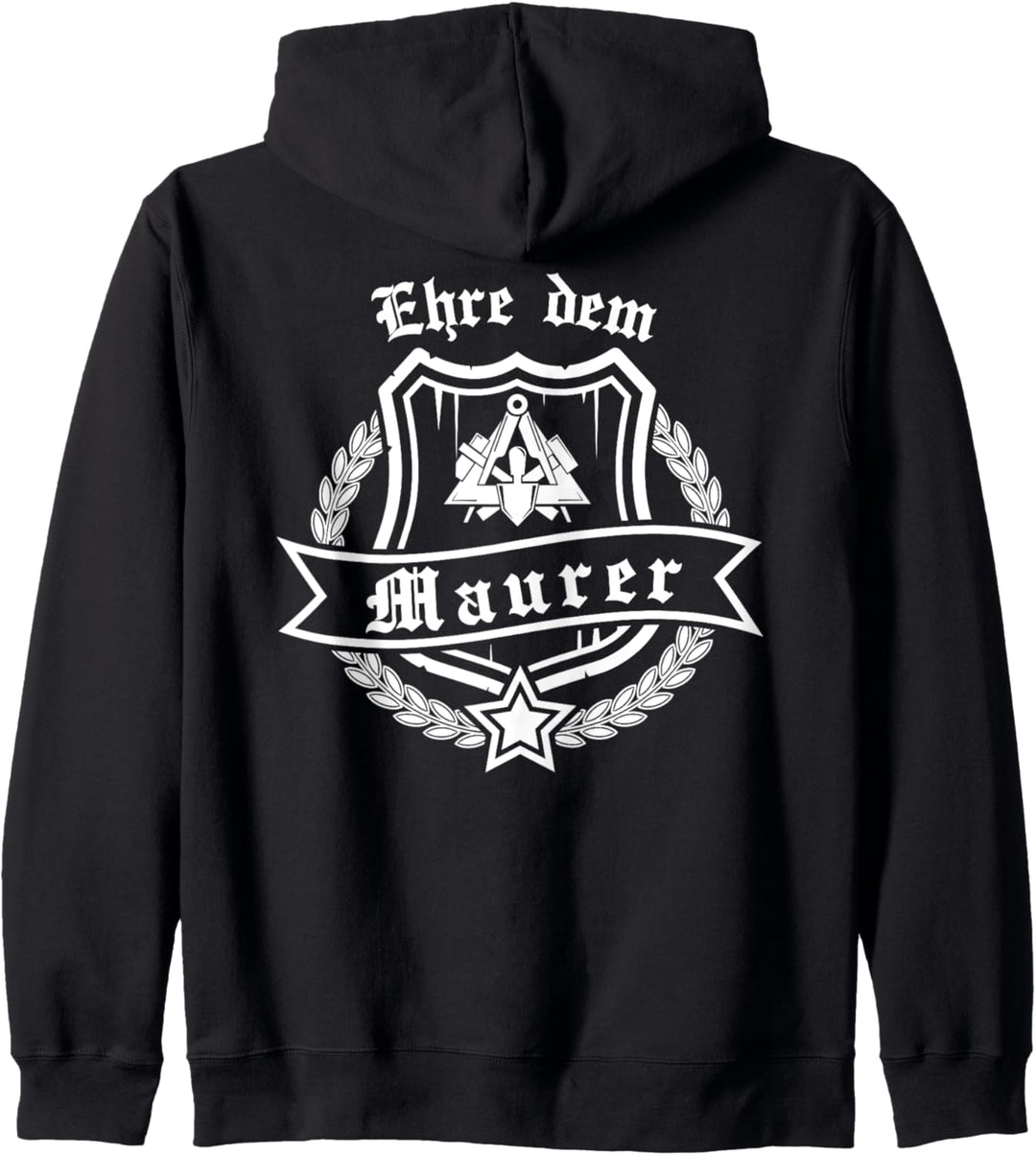 Ehre dem Maurer mit Zunftwappen und Ehrenkranz Kapuzenjacke