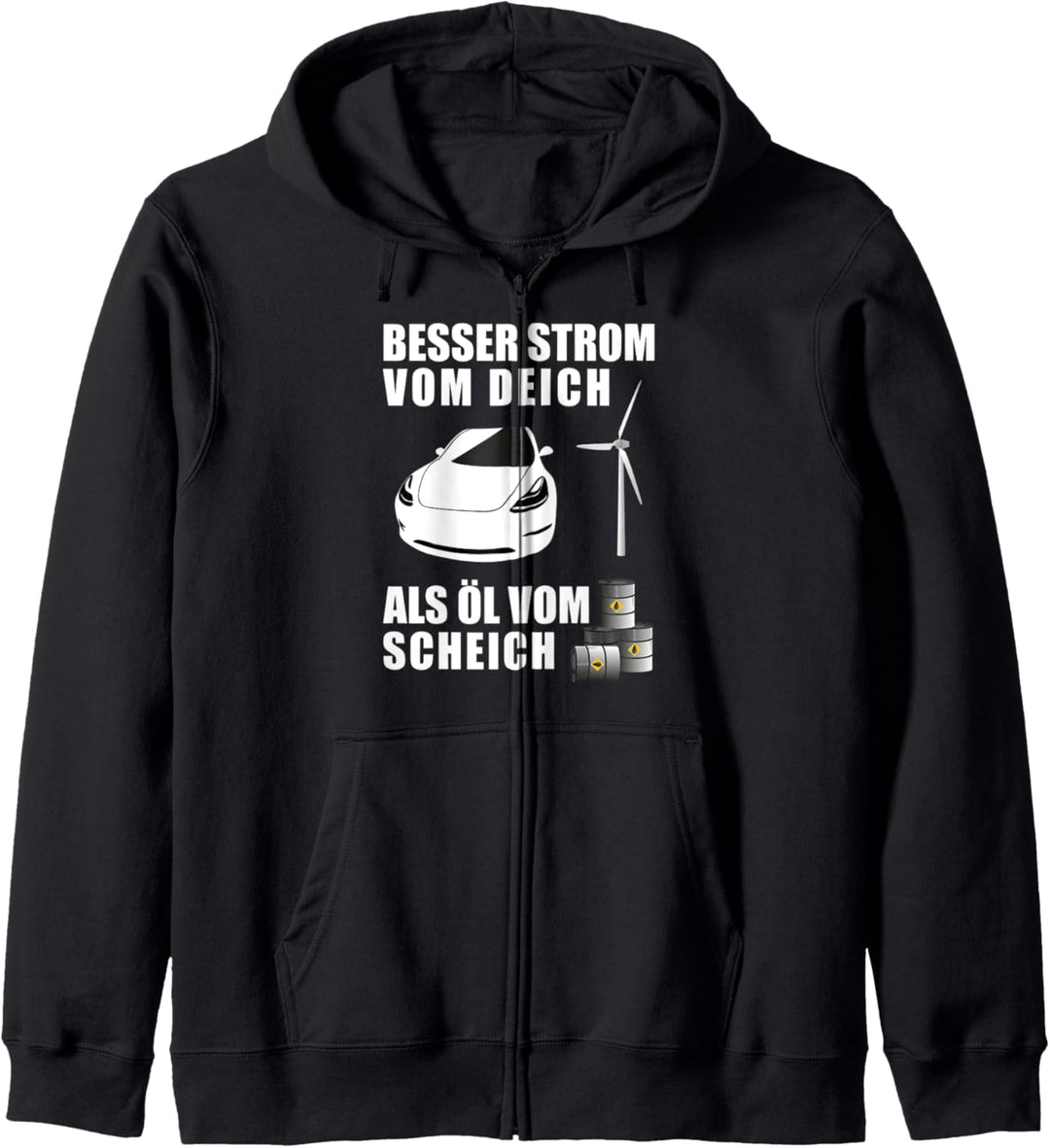 Besser Strom vom Deich Als Öl vom Scheich - Energiewende Kapuzenjacke
