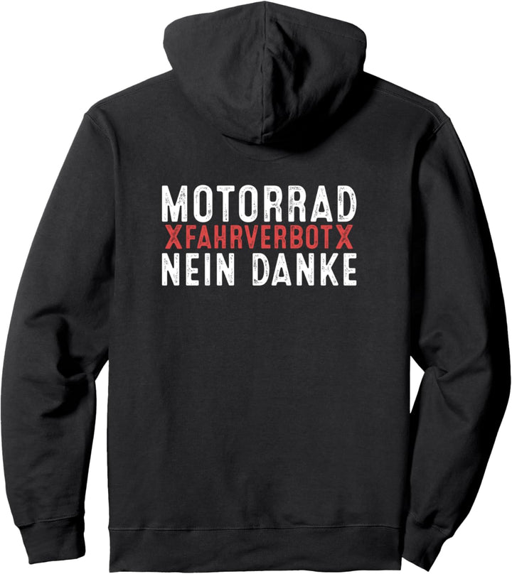 Motorrad Fahrverbot Nein Danke Motorrad Demonstration Pullover Hoodie