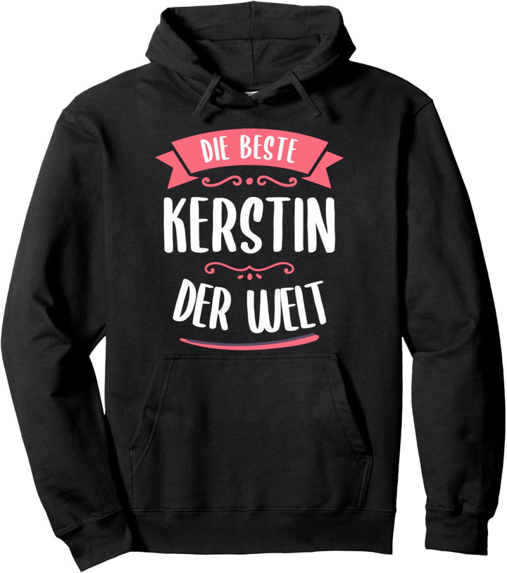 Beste Kerstin der Welt Pullover Hoodie
