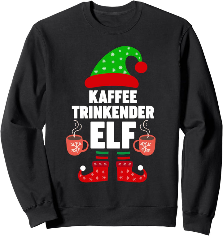 Weinachten Weihnachtself Kaffee Elf Elfen Sweatshirt