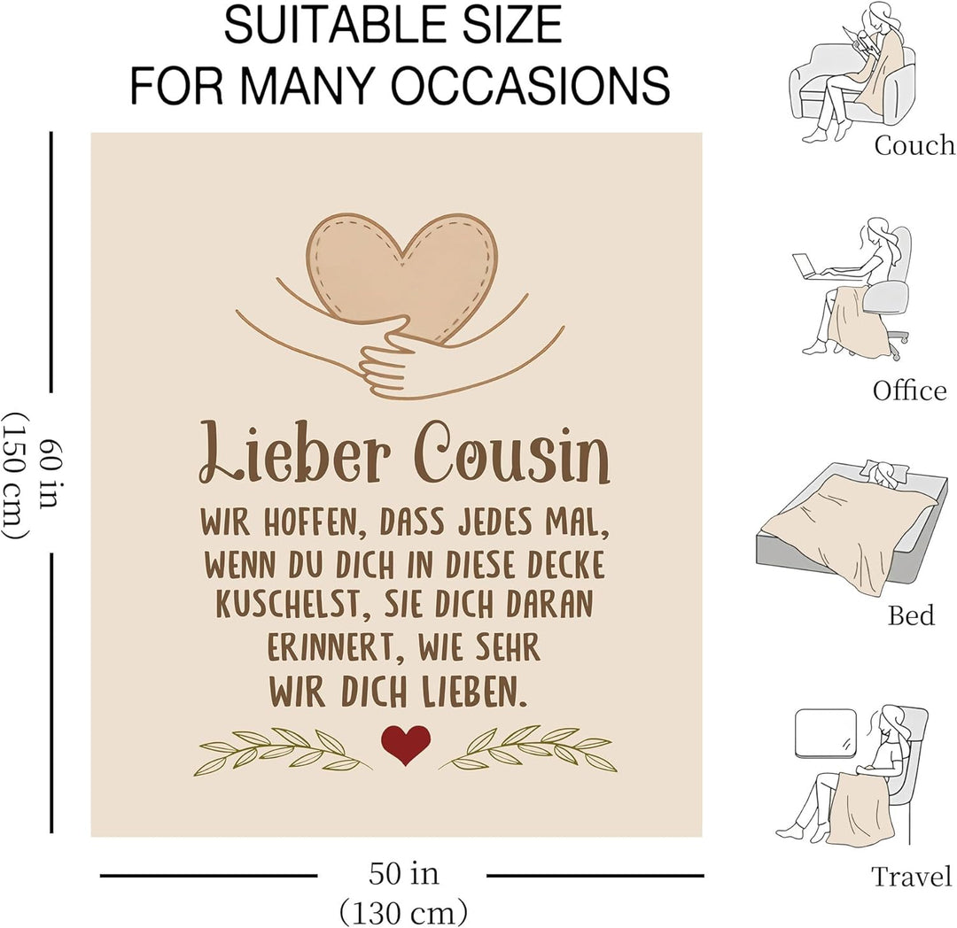 Lieber Cousin Wir hoffen dass jedes Mal wenn du dich in diese Decke kuschelst sie dich daran erinner