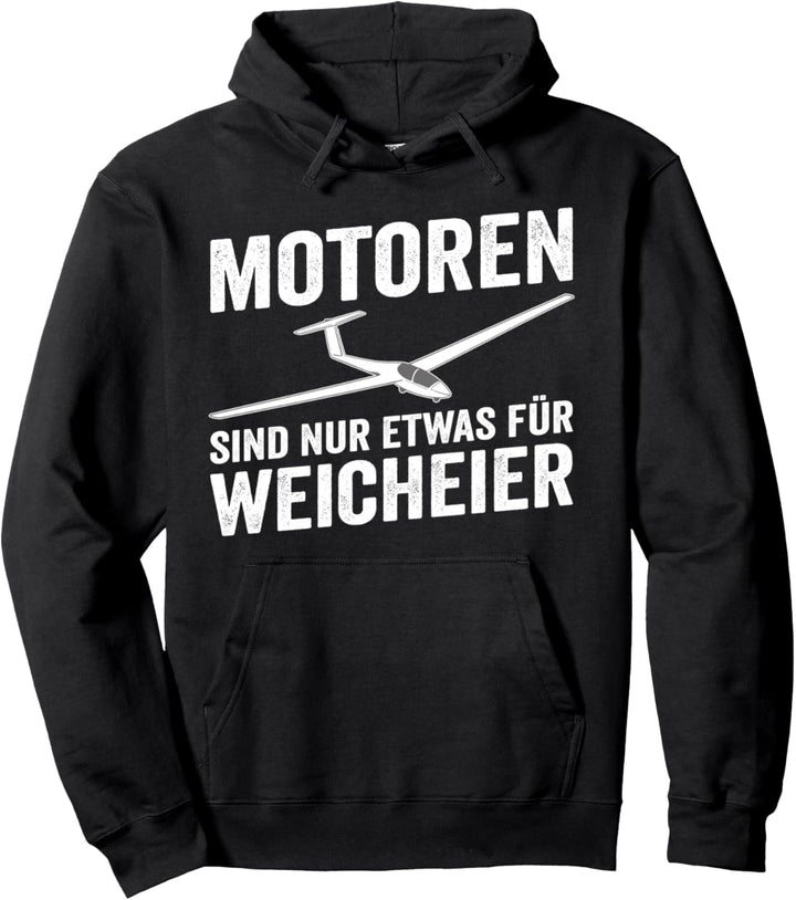 Motor Für Weicheier Segelflugzeug Segelfliegen Segelflieger Pullover Hoodie