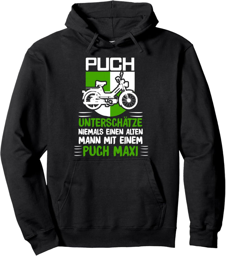 Puch Sprüche Oldtimer ALTEN MANN MIT EINEM PUCH MAXI WAPPEN Pullover Hoodie