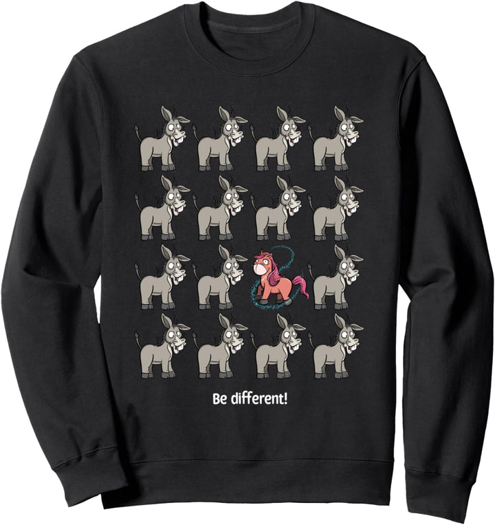Be different - Süsses Einhorn Esel Sei anders Spruch Geschenk Sweatshirt
