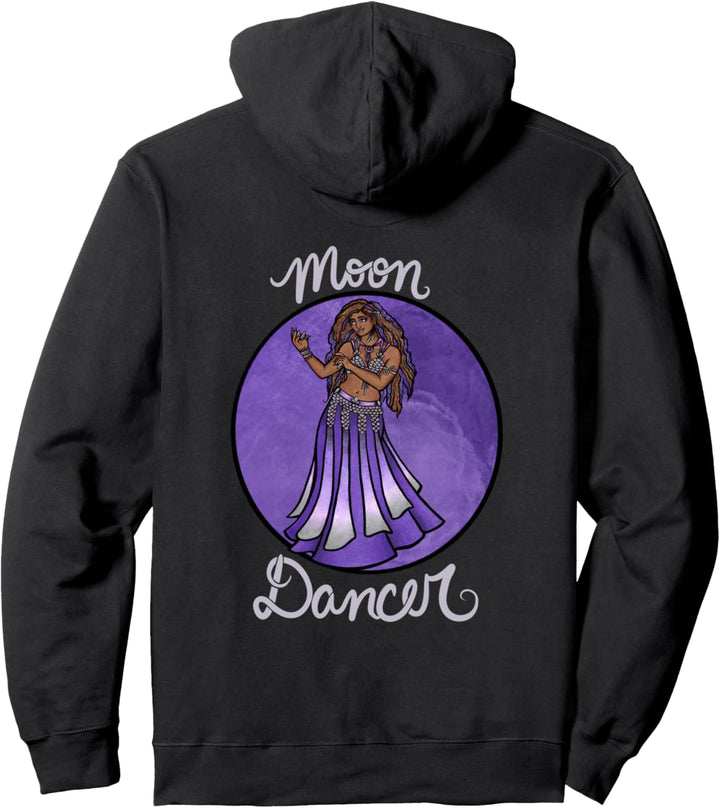 Moon Dancer Bellydance Dance by the light of the Moon Pullover Hoodie