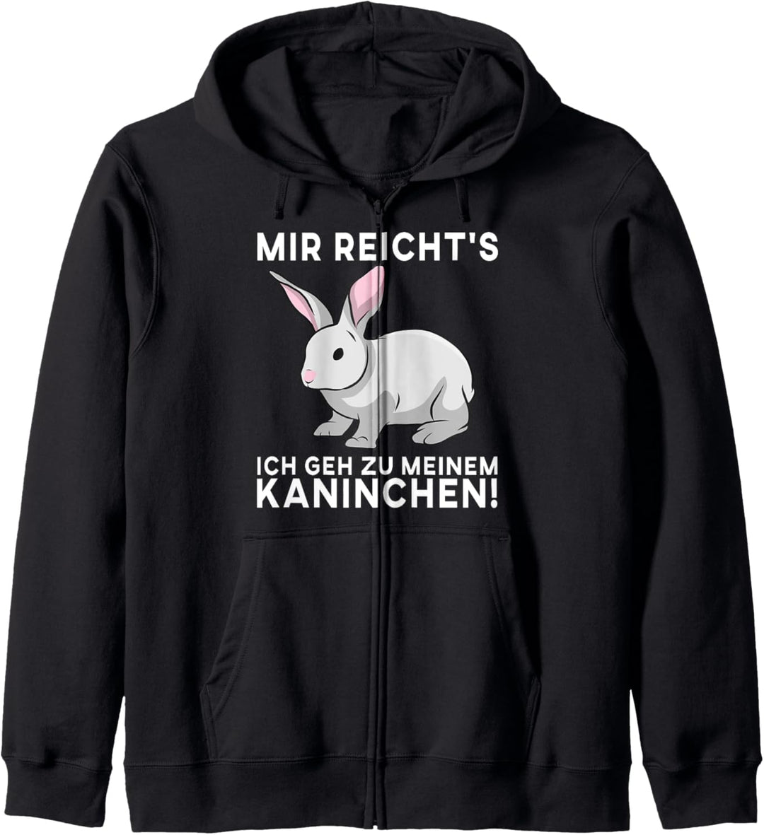 Mir reichts ich geh zu meinen Kaninchen süsser Hasen Spruch Kapuzenjacke