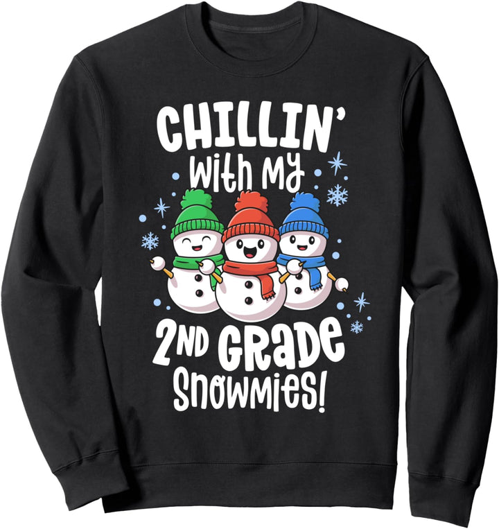 Chillin With My Snowmies Shirt 2nd Grade Teacher Christmas Sweatshirt