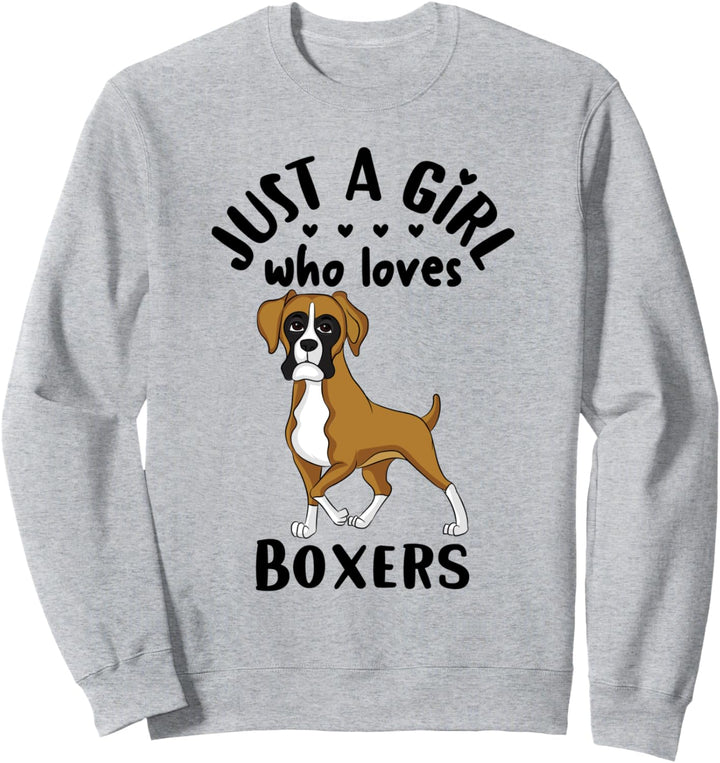Funny Playful Dog Lover Gift Just A Girl Who Loves Boxers Sweatshirt