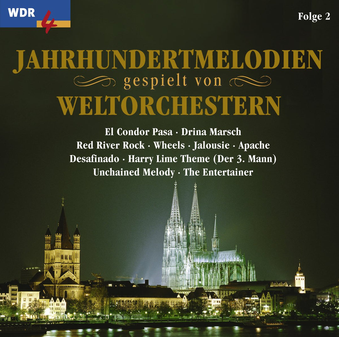 WDR 4: Jahrhundertmelodien gespielt von Weltorchestern, Folge 2, Audio-CD