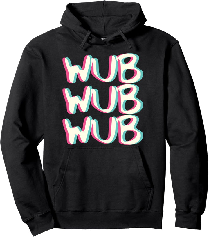 Wub Wub Wub Rave Techno Trippy EDM | Festival Hardcore Pullover Hoodie