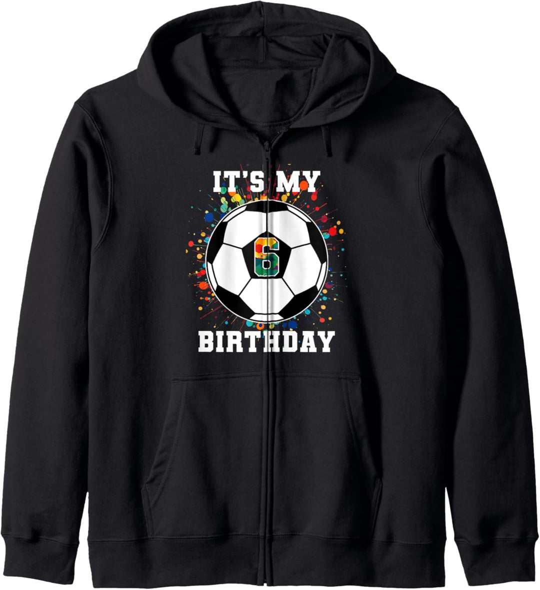 Kind 6 Jahre alt Fussball Geburtstag 6. Geburtstag Fussball Kapuzenjacke
