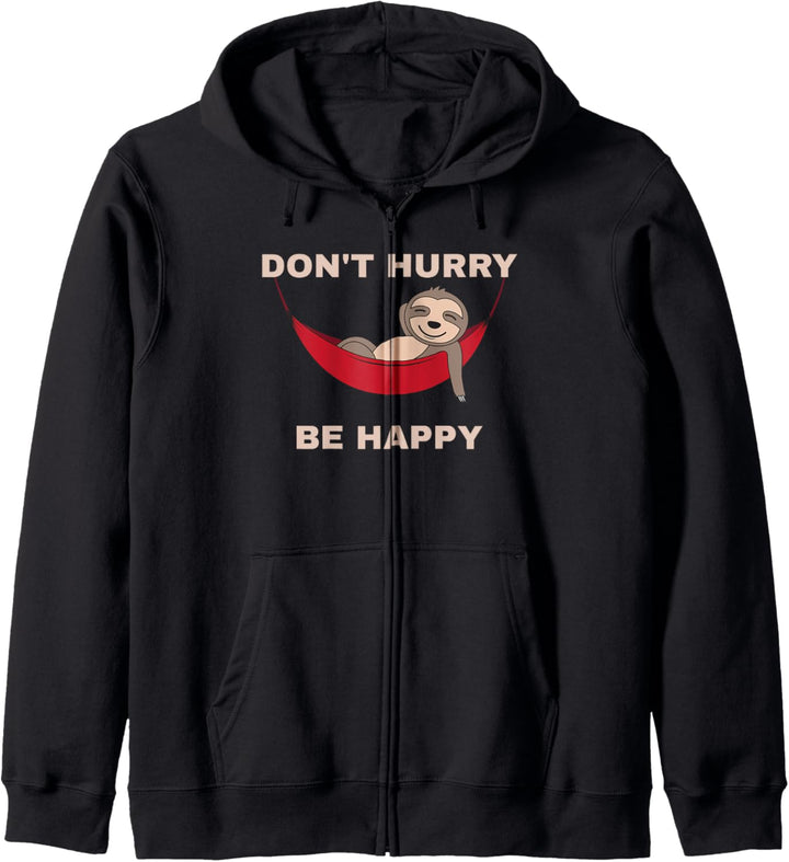 Lustiges Nickerchen Tier-Wortspiel – Don't Hurry Be Happy Faultier Kapuzenjacke