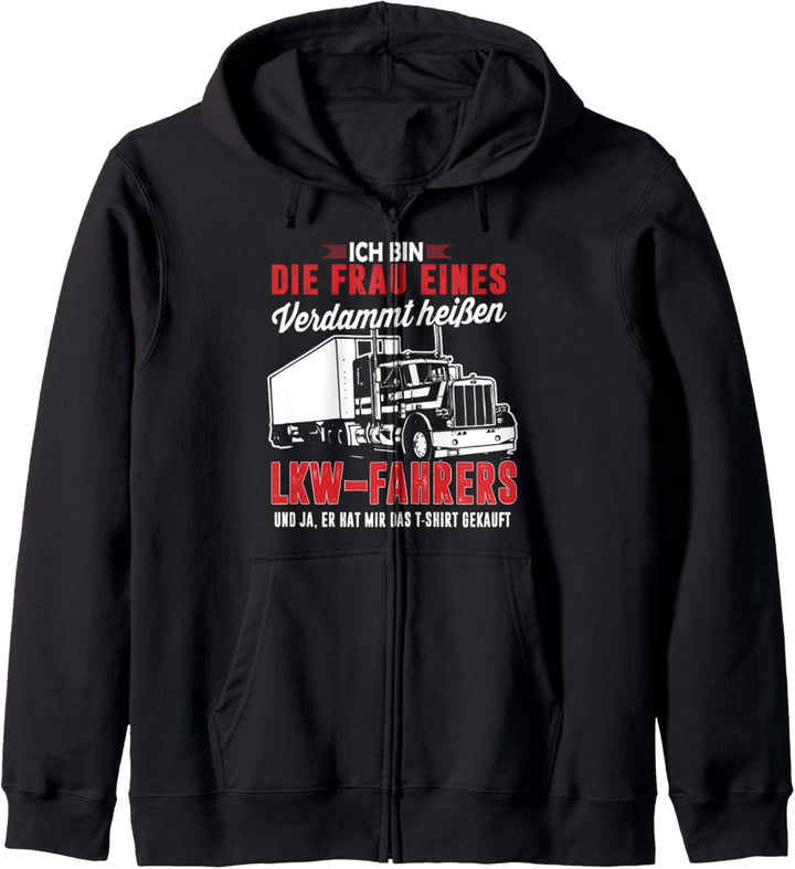 Lustiges LKW Frau eines heissen LKW-Fahrers Spruch Kapuzenjacke