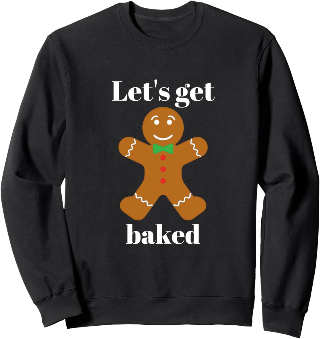 Weihnachten Lebkuchenmann Design Lassen Sie uns gebackenen Sweatshirt