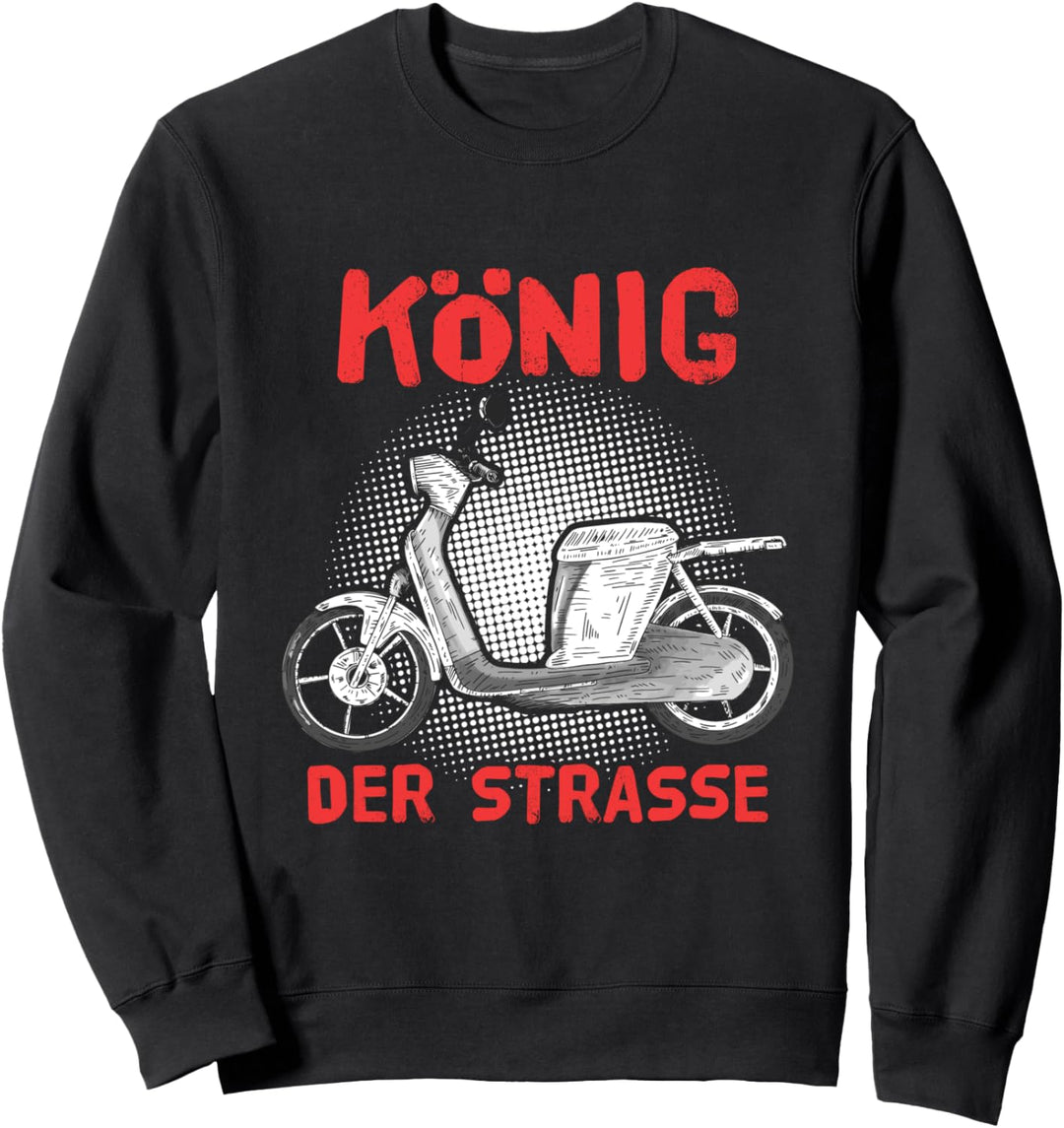 "KÖNIG DER STRASSE" | Lustiges Mofa Moped Sweatshirt