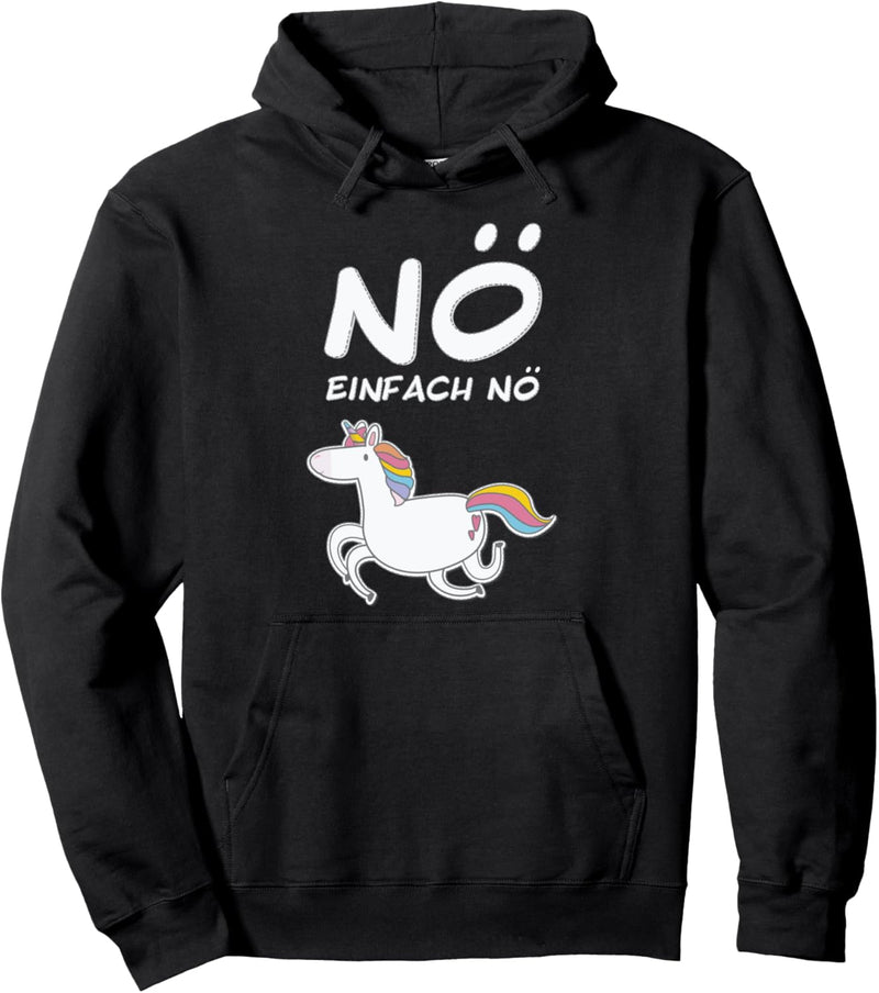 NÖ Einhorn | Lustiger Cooler Spruch | Für Mädchen Teenager Pullover Hoodie