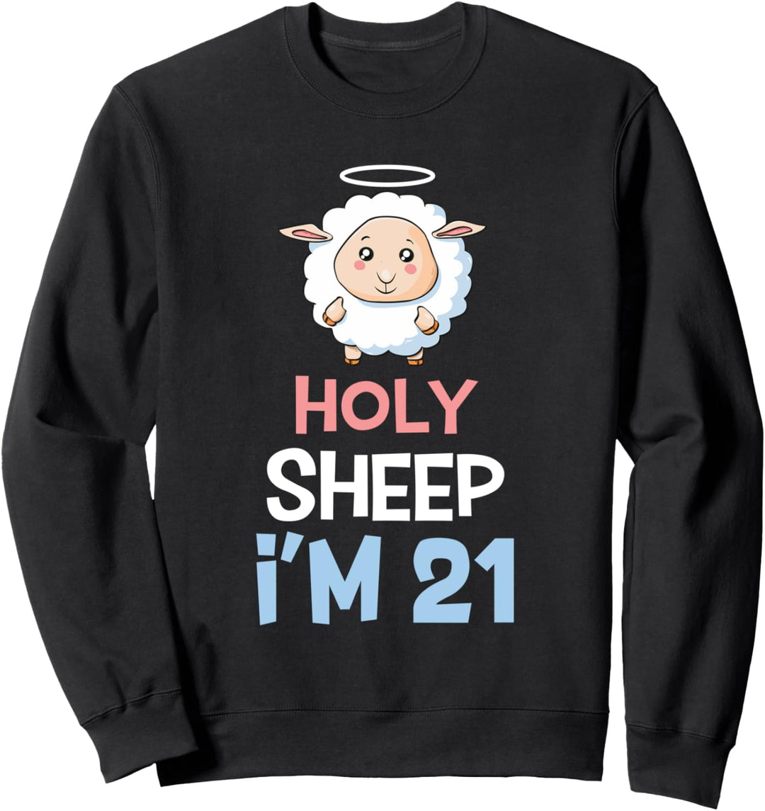 21. Geburtstag lustiges Geschenk Holy Sheep 21 Jahre alt Sweatshirt