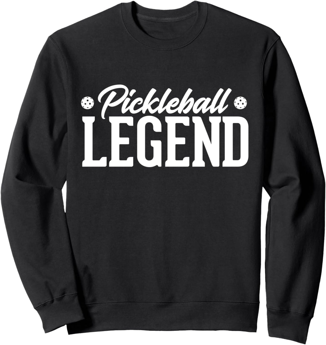 Pickleball-Legende Ironischer Spruch Sweatshirt