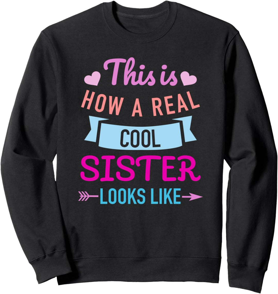 Coole Schwester Spruch Geschenk Sweatshirt