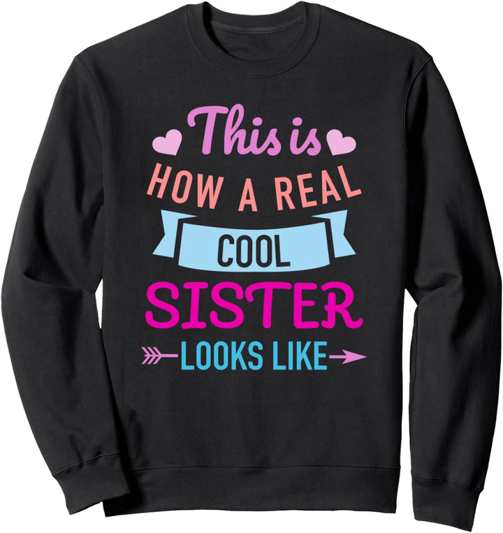Coole Schwester Spruch Geschenk Sweatshirt