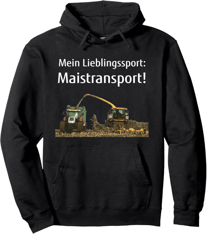 Mais häckseln Landwirt Bauer Lohner Mais-Ernte Maistransport Pullover Hoodie
