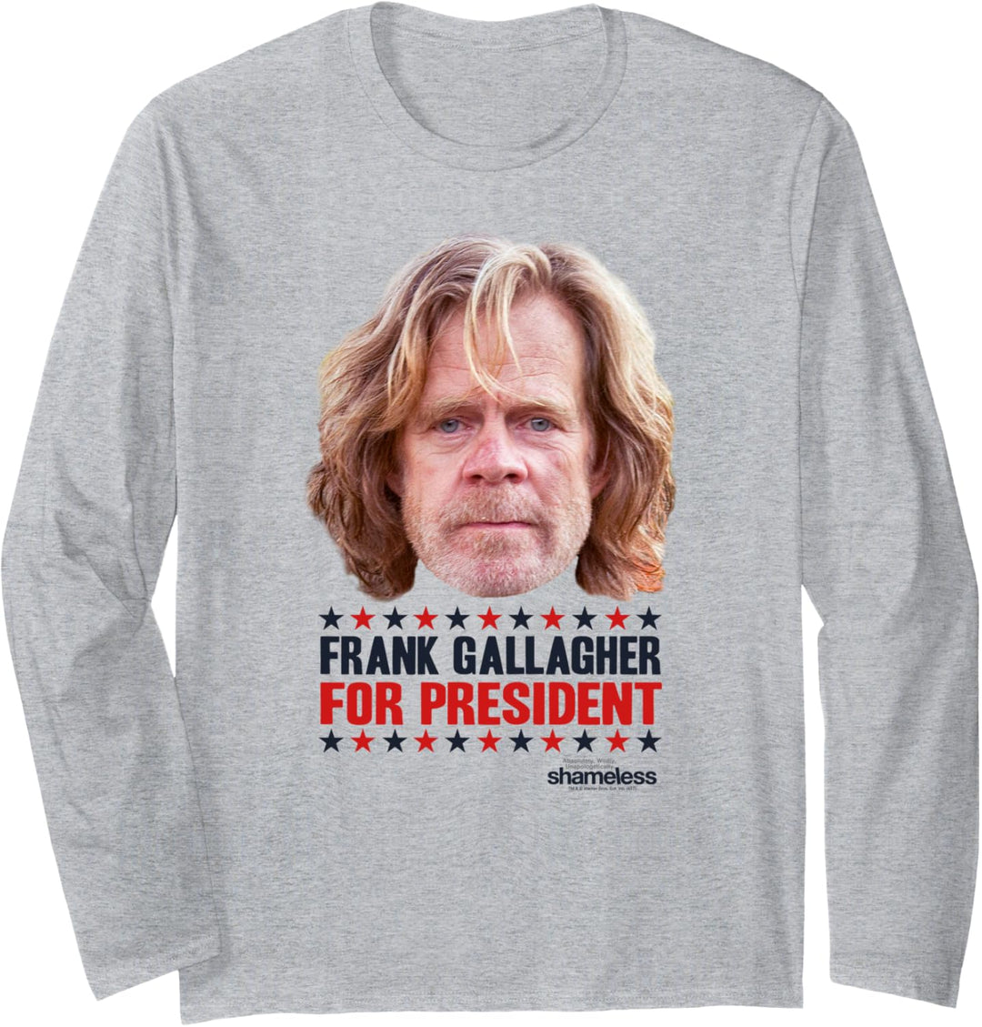Shameless Frank Gallagher For President Langarmshirt