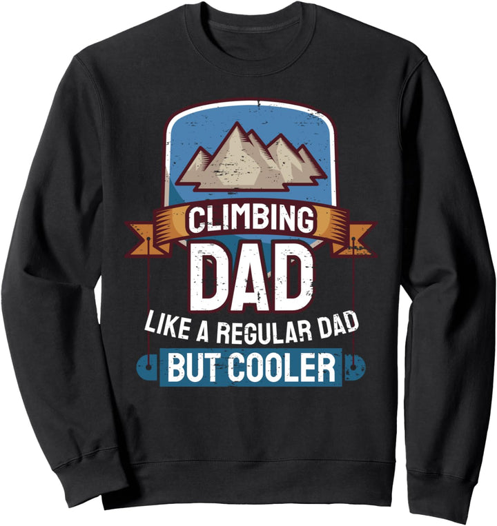 Lustiger Klettern Bouldern Bergsteigen Spruch I Vater Papa Sweatshirt