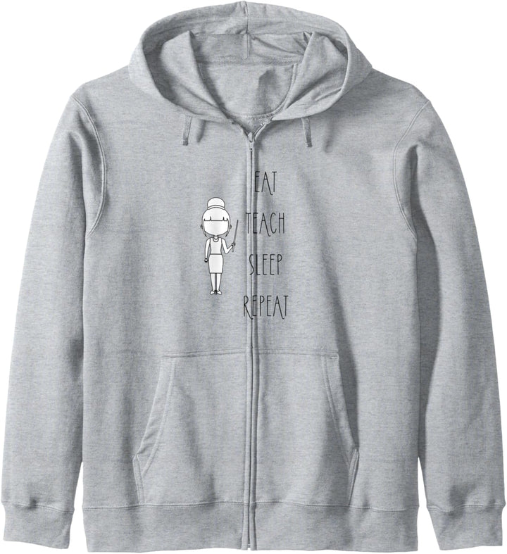 Eat Teach Sleep Repeat Lehrer Lehrerinnen Garderobe Kapuzenjacke