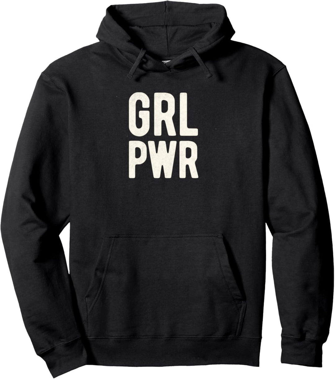 Girl Power Strong Sassy Woman "GRL PWR" Pullover Hoodie