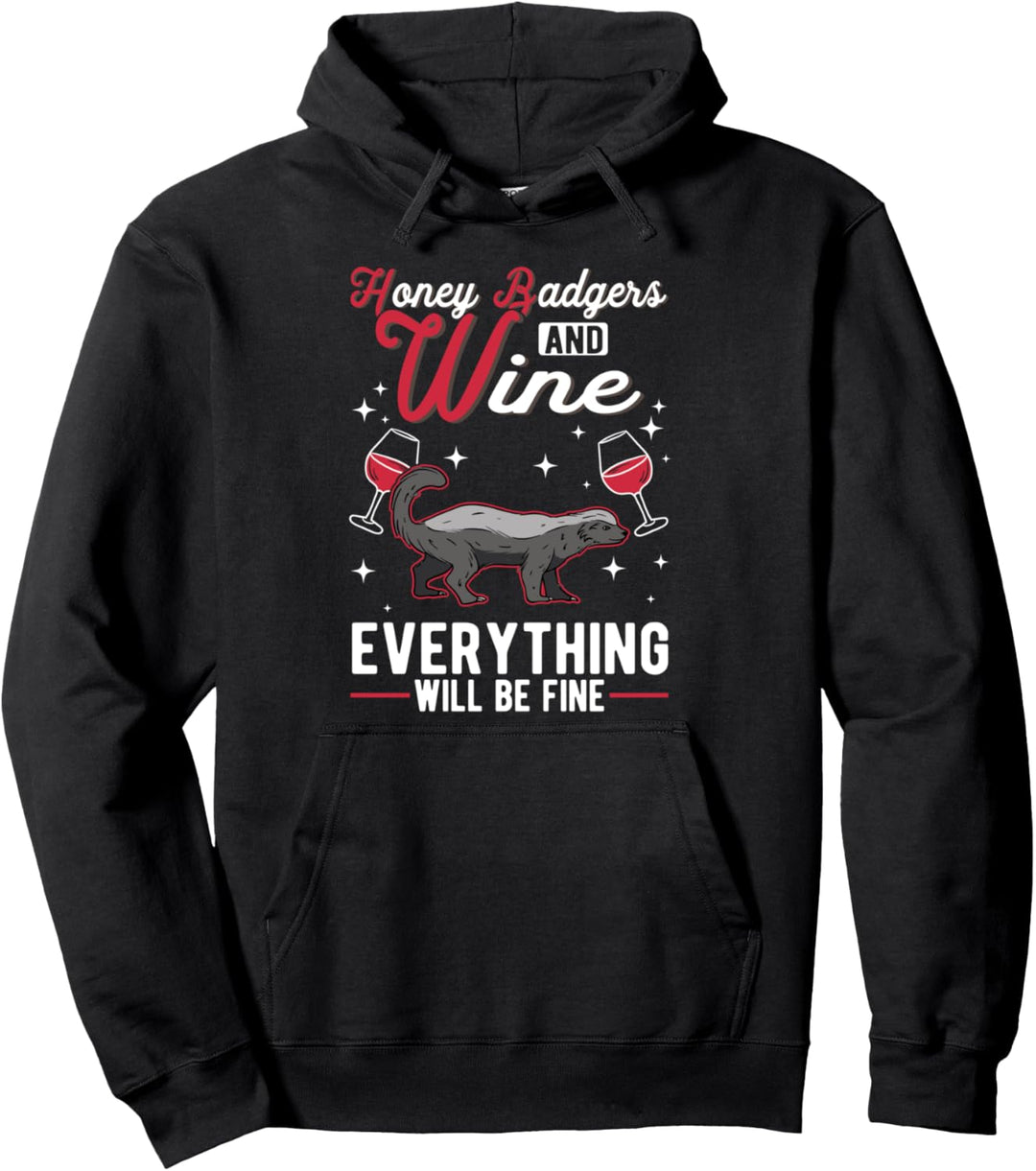 Honigdachs und Wein Honey Badger Pullover Hoodie