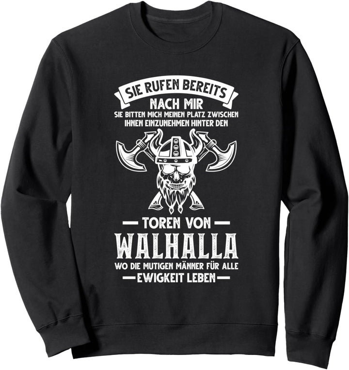 Sie rufen bereits nach mir Wikinger Odin Sweatshirt