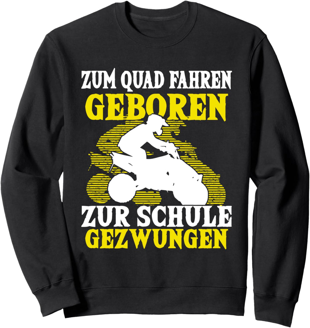 Quad Fahrer Spruch ATV Offroad Kinder Geschenk Sweatshirt