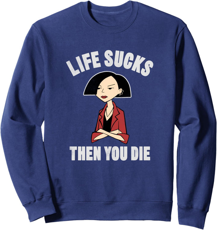 Daria Life Sucks Jane Sweatshirt