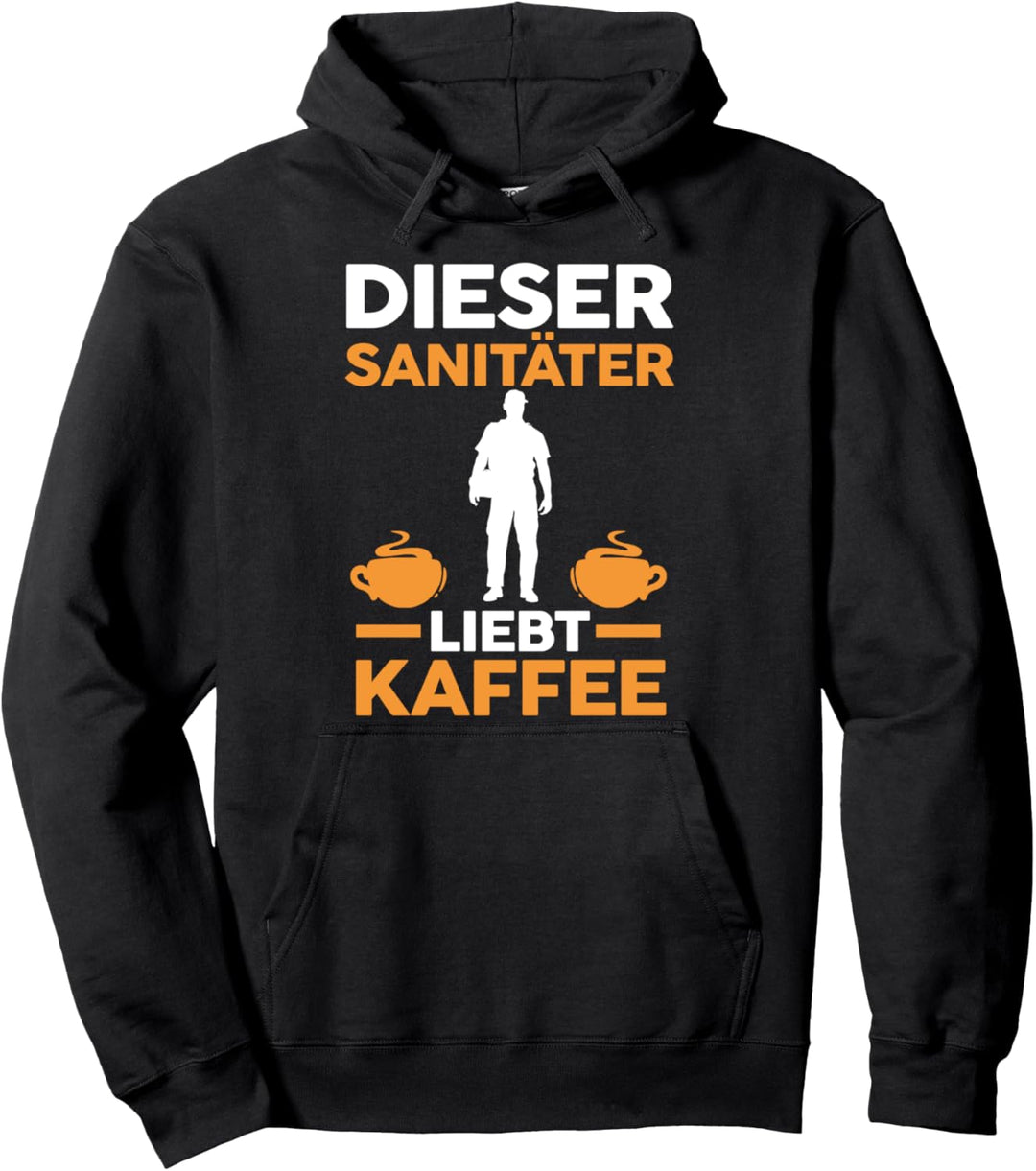 Kaffee Notfallsanitäter Sanitäter Pullover Hoodie
