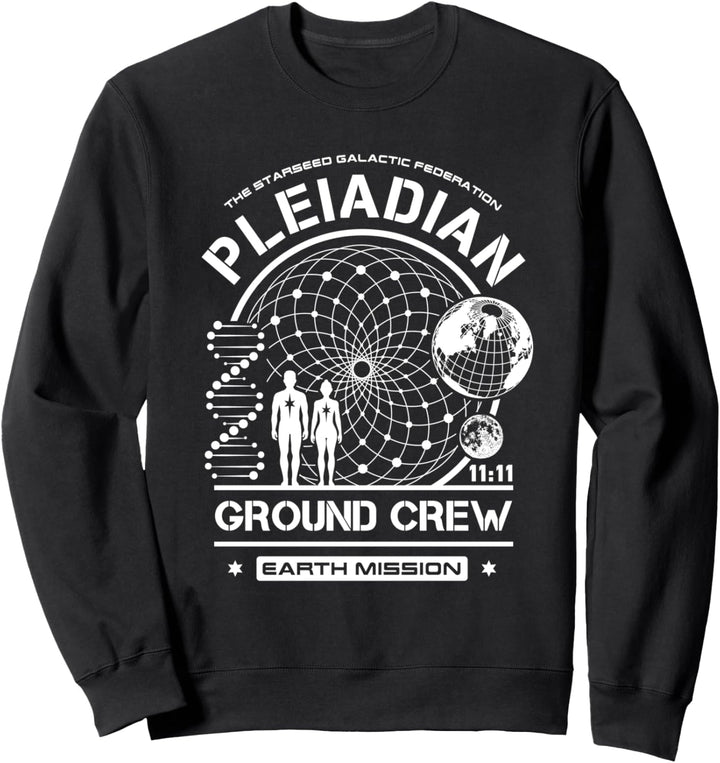 Plejadisch Sternensaat Erde Mission Bodenpersonal Sweatshirt