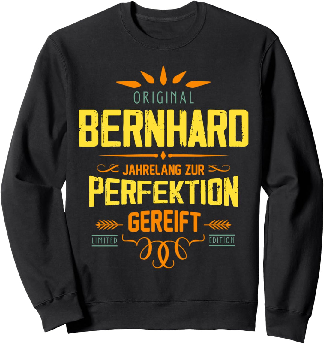 Bernhard Vorname Jahrelang Perfektion Humor Rufname Sweatshirt