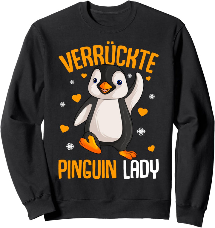 Verrückte Pinguin Lady Penguin Damen Sweatshirt