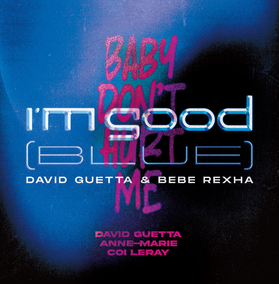 I'm Good (Blue), Baby Don't Hurt Me, Vinyl