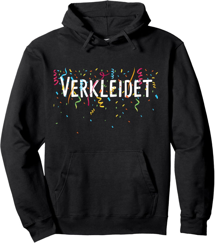 Verkleidet Fasching Karneval Pullover Hoodie
