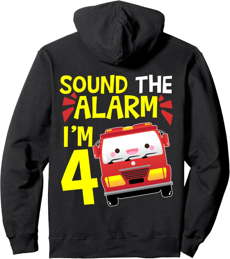 Alarm schlagen Ich bin 4 Feuerwehrauto Vier Jahre alt Gifts Pullover Hoodie