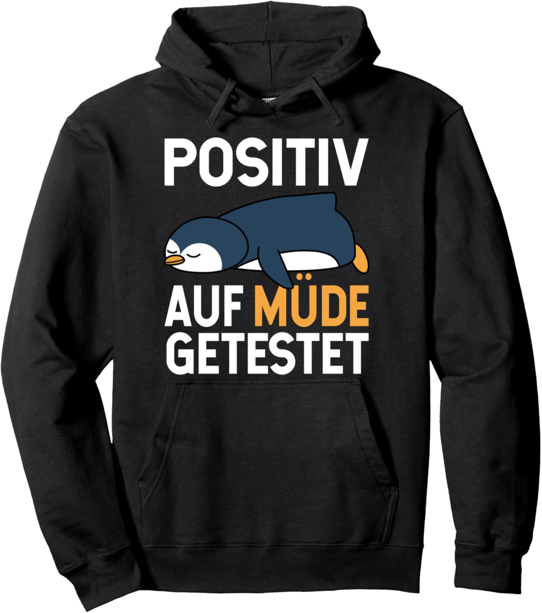 Lustiger Pinguin Faultier Auf Positiv Müde Getestet Pullover Hoodie