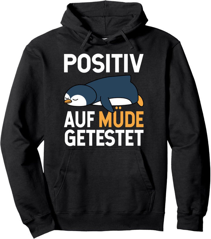 Lustiger Pinguin Faultier Auf Positiv Müde Getestet Pullover Hoodie