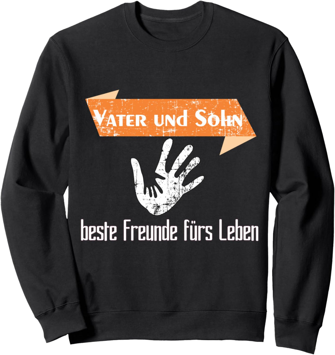 Vater und Sohn beste Freunde fürs Leben Partnerlook Sweatshirt