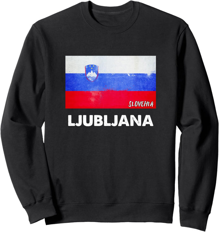 Ljubljana Slowenien Sweatshirt