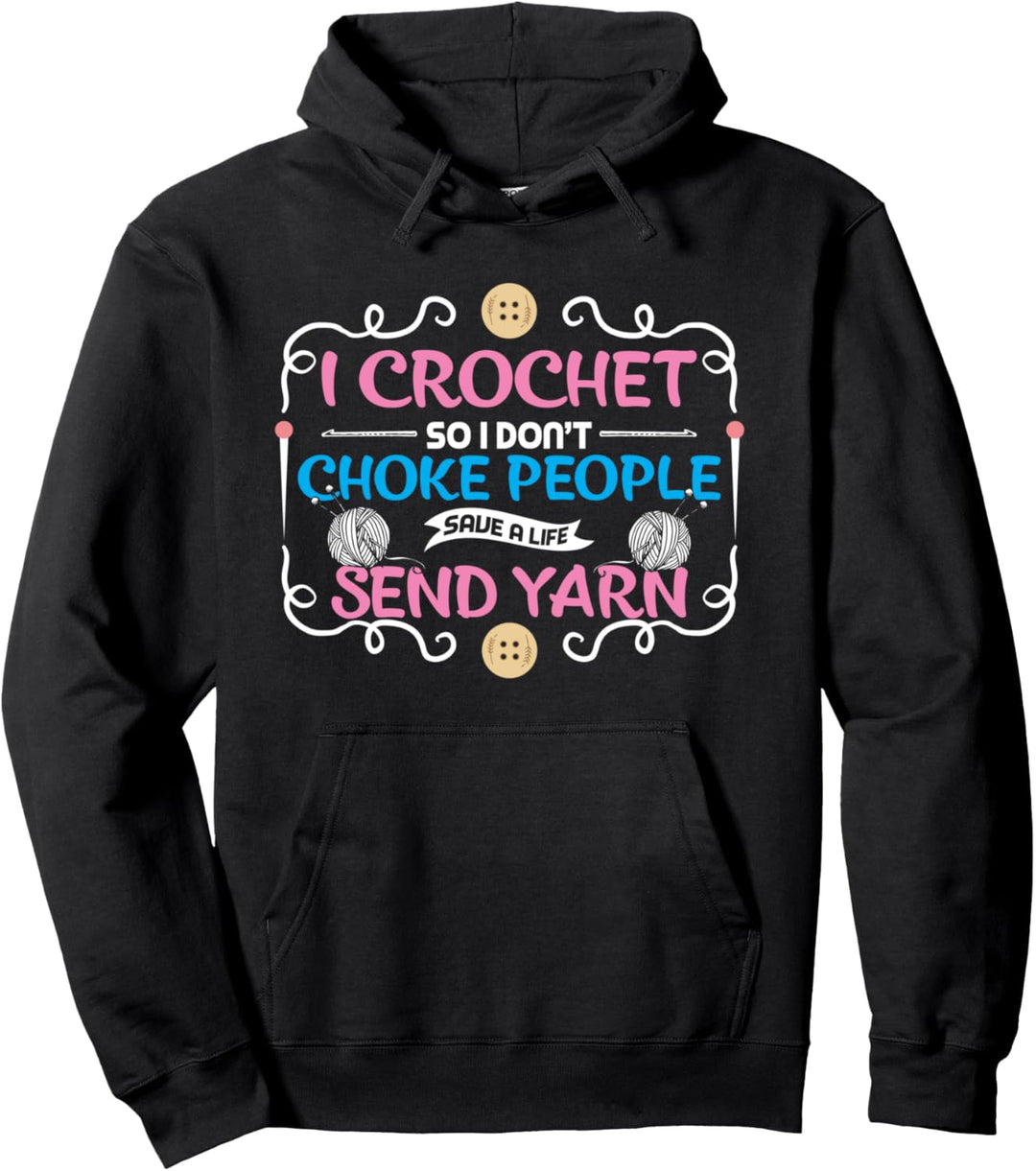 I Crochet So I Don't Choke People Nähmaschine Nähen Stricken Pullover Hoodie