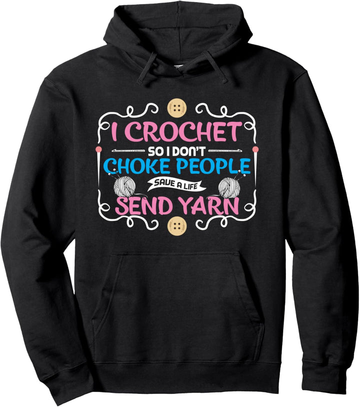 I Crochet So I Don't Choke People Nähmaschine Nähen Stricken Pullover Hoodie