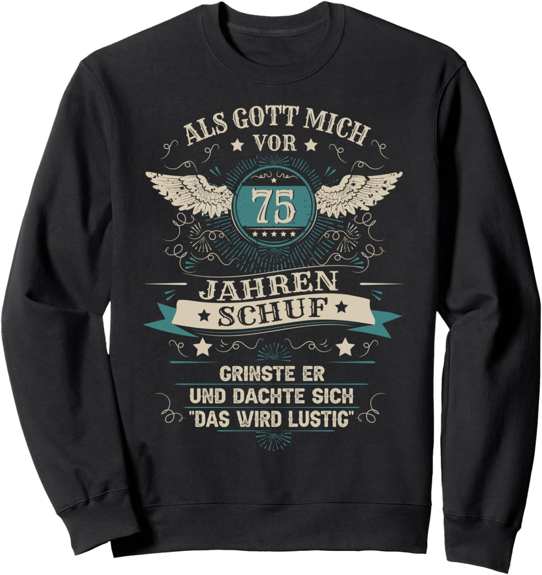 75. Geburtstag Mann Frau 75 Jahre 1949 Deko Lustig Geschenk Sweatshirt