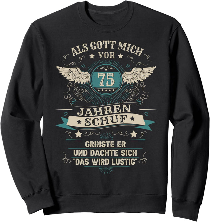 75. Geburtstag Mann Frau 75 Jahre 1949 Deko Lustig Geschenk Sweatshirt