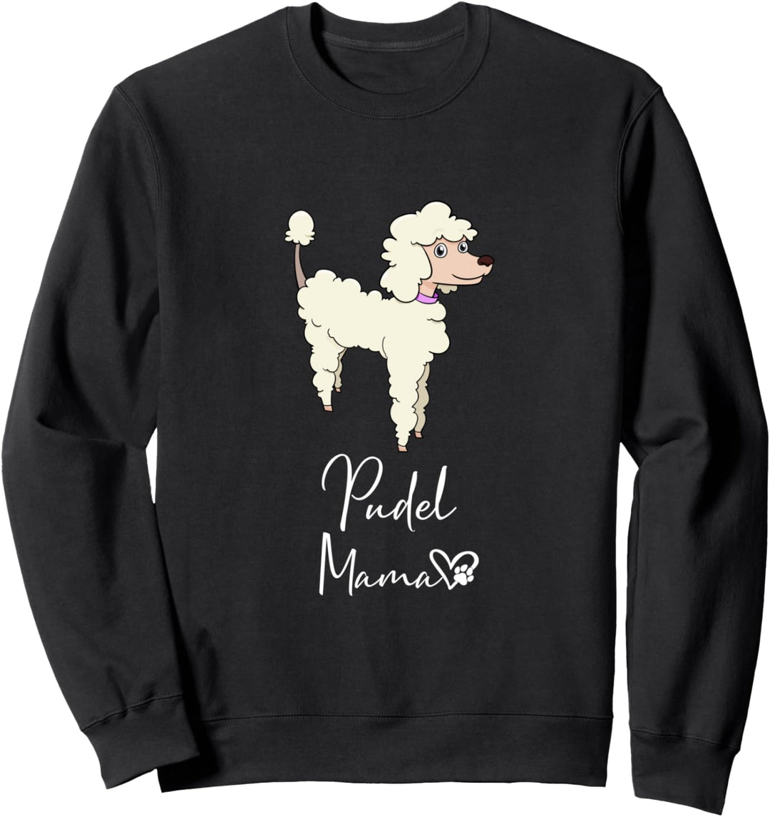 Pudel Mama Hundemama Hund Frauchen Haustier Geschenk Sweatshirt